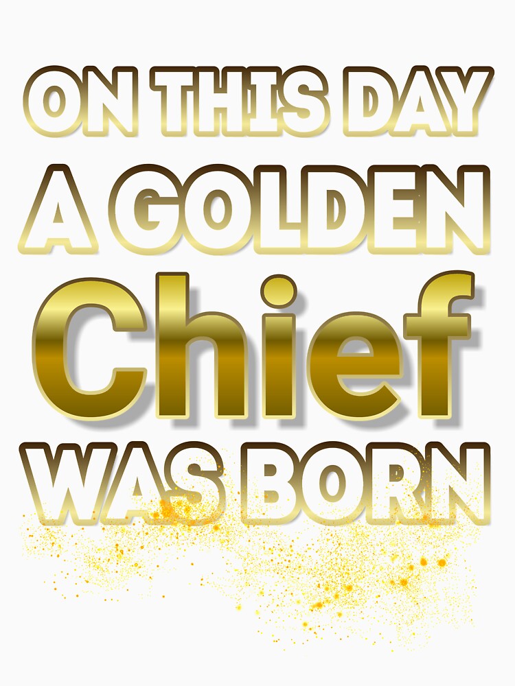 On This Day a Golden Chief Was Born by Reda678
