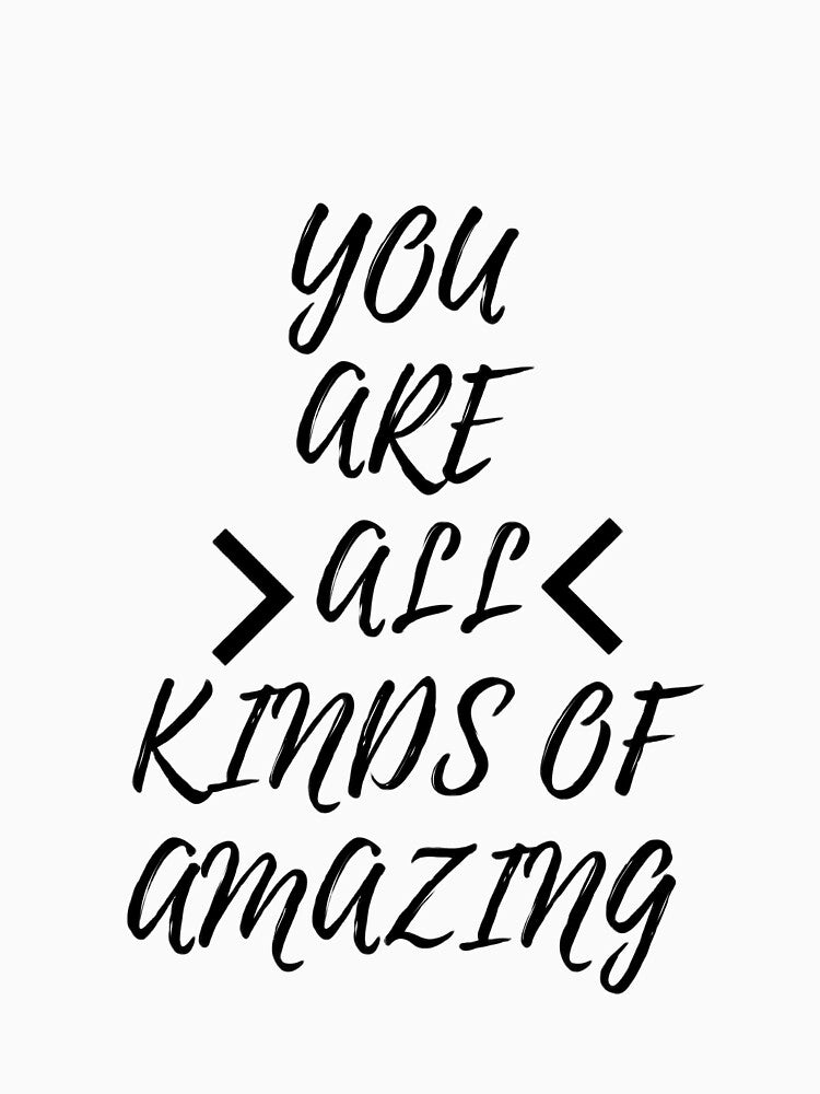 Gift for your girlfried,You are all kinds of amazing,Best Gift Ever by Gazo freeze  ★★★★★