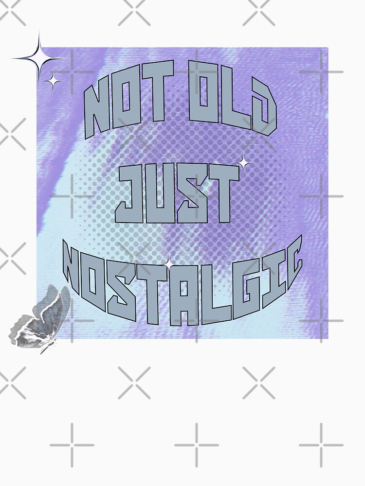 Not Old Just Nostalgic Retro Design by Sberry8888