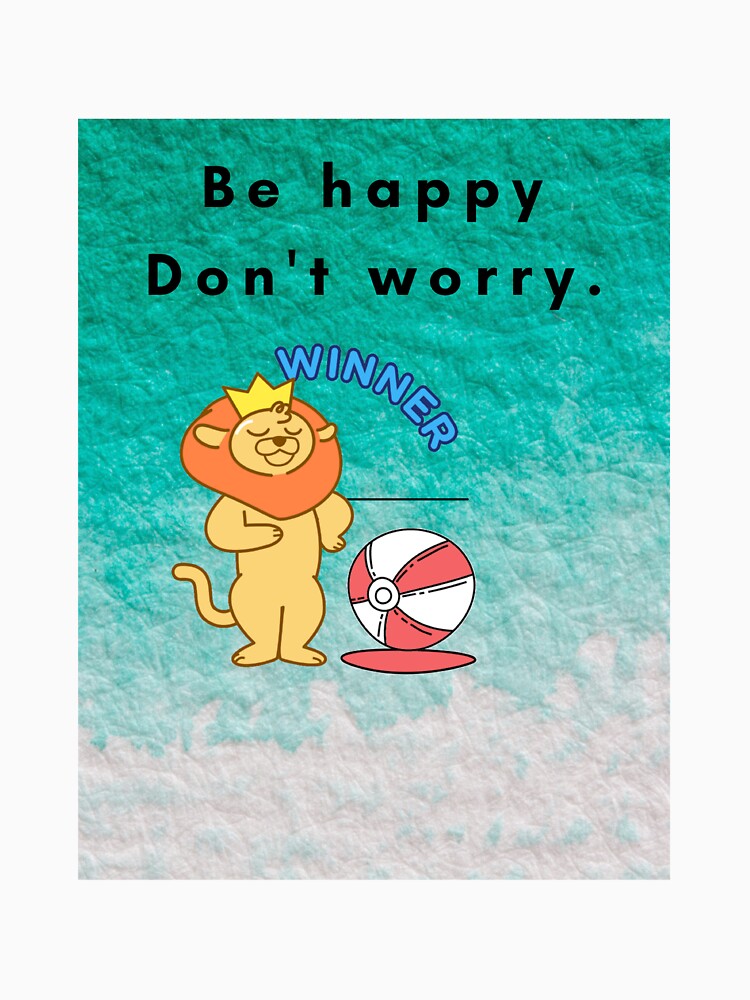 Be happy. don't worry quotes for life by ThamaraiSelvi