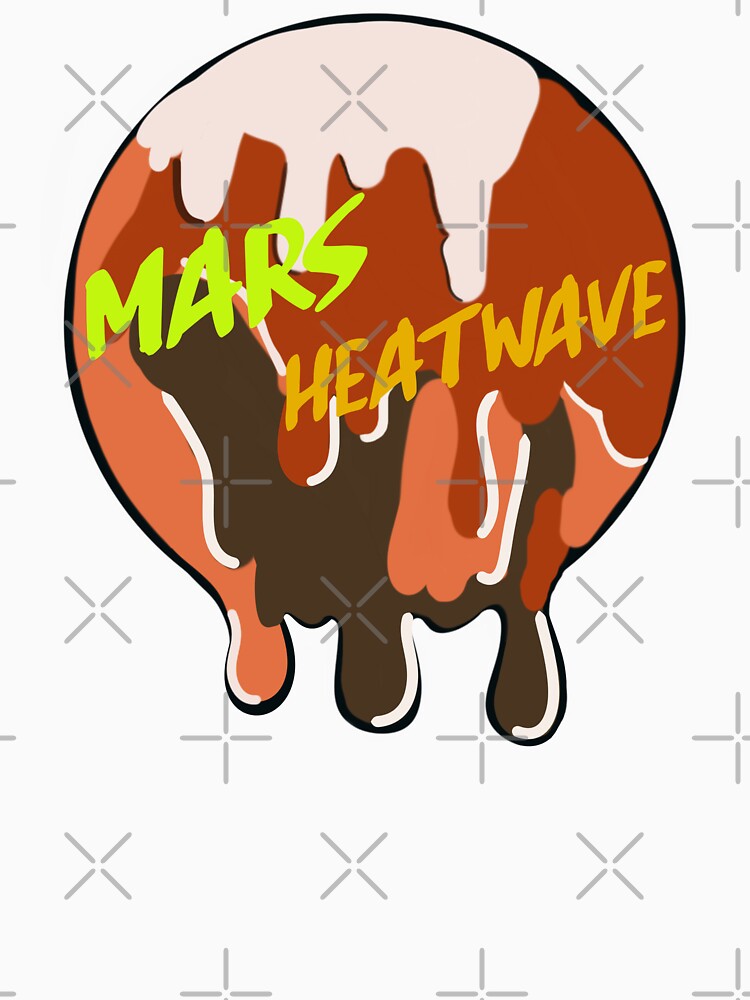 Mars heatwave. by Geomoon