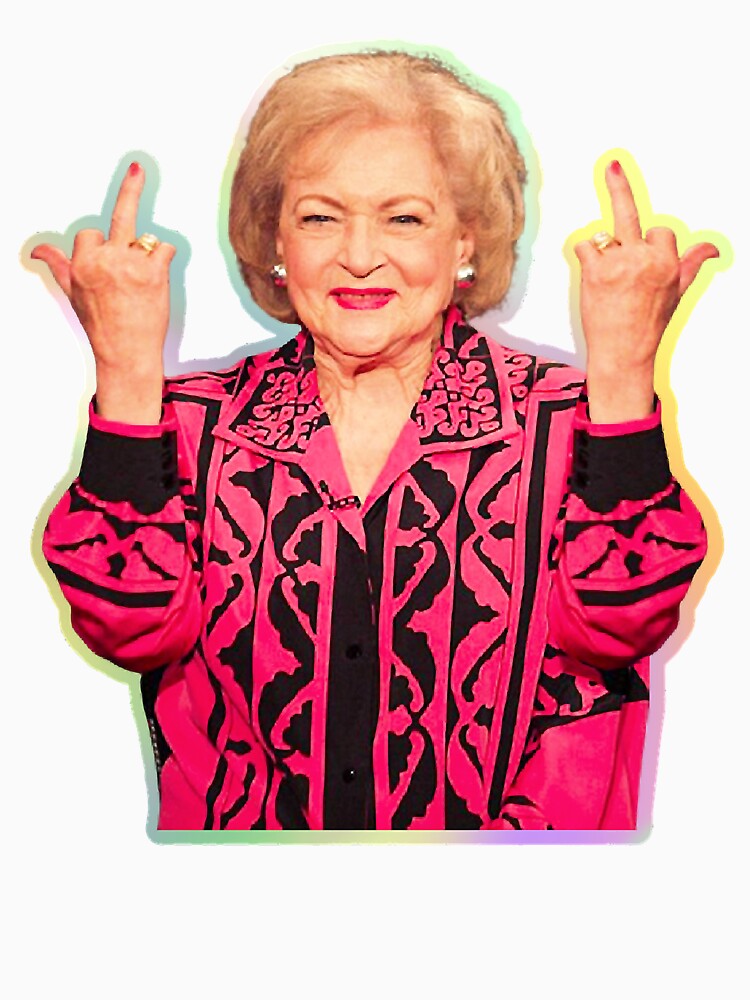 Betty White Middle Finger, Funny Two Middle Fingers by FortyTwoCustomm