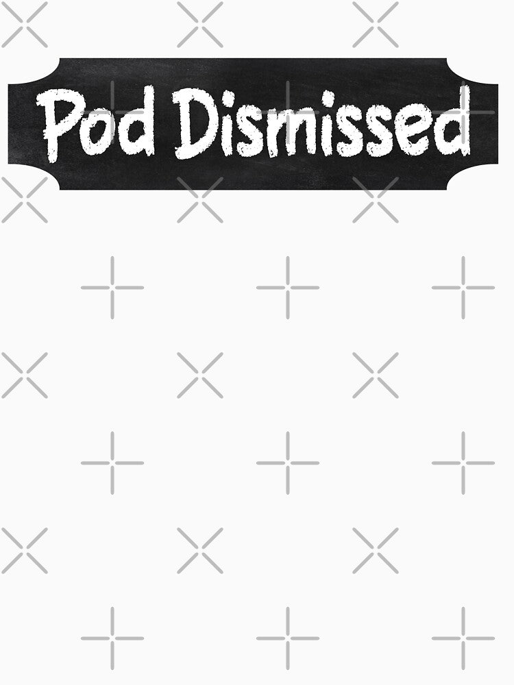 Pod Dismissed (Pod Meets World Show) by dev11588