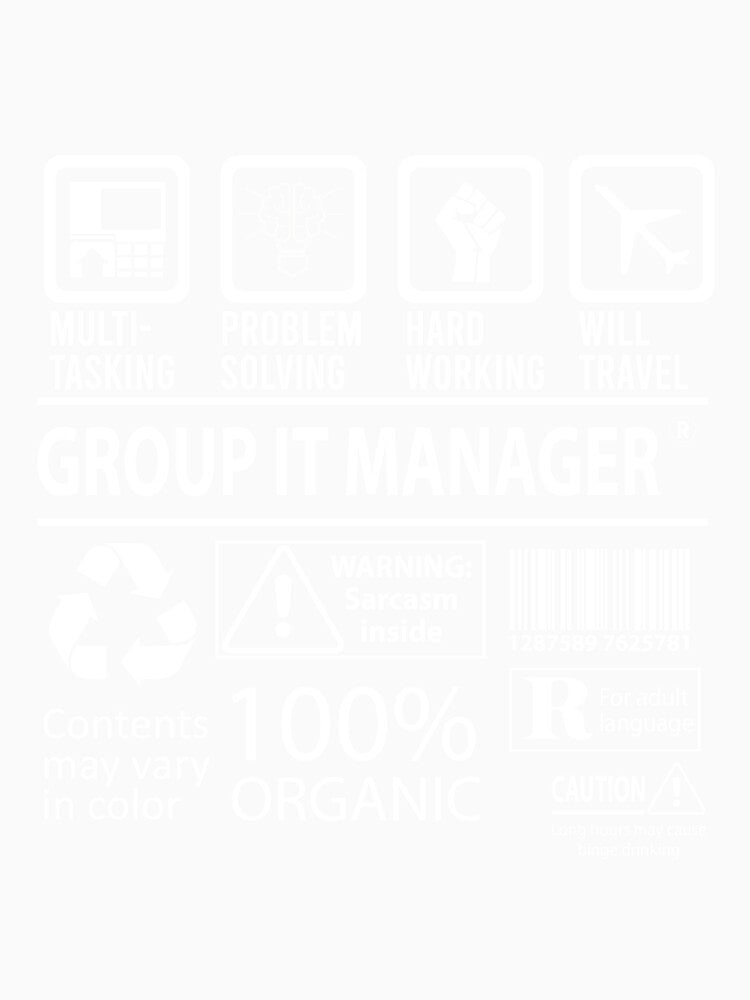 Group It Manager T Shirt - MultiTasking Certified Job Gift Item Tee by killingworthhi