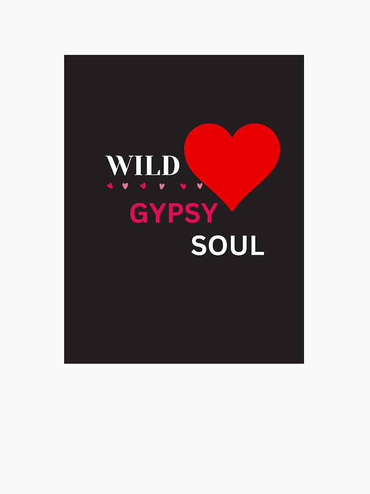 Wild Heart Gypsy Soul by amourTHORONKA