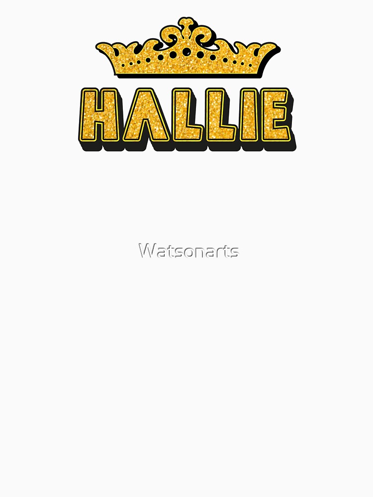 Hallie Personalized Funny Custom Name Crown Design by Watsonarts