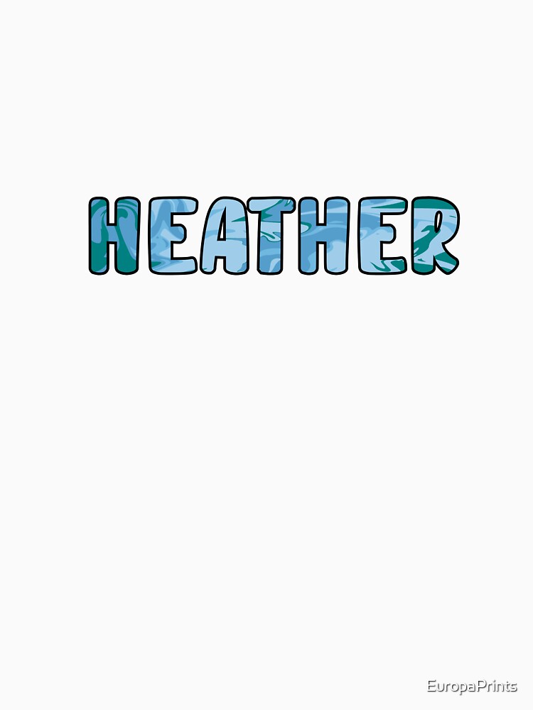 Heather Custom Name by EuropaPrints