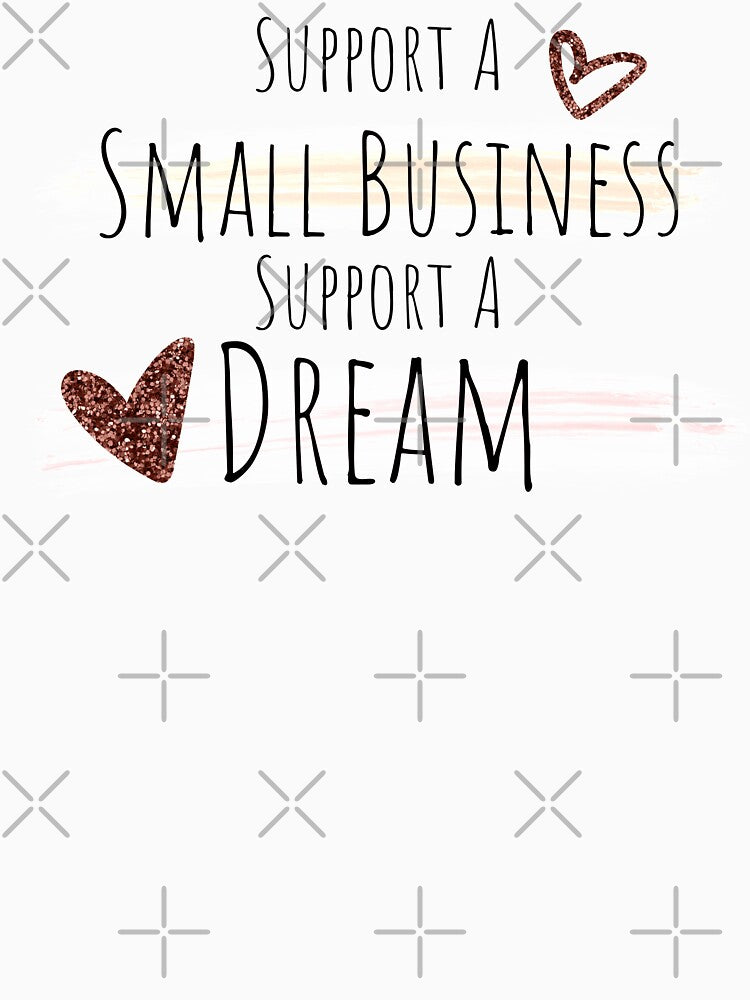 Support A Small Business Support a Dream Small Biz by TheInkyOwl