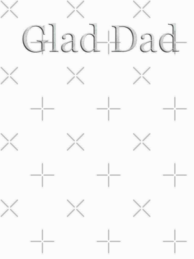 Glad Dad (White Marble Text) by Swabcraft