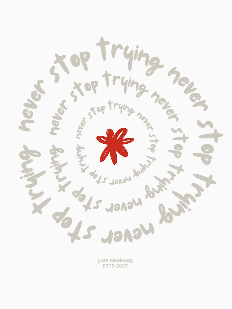 NEVER STOP TRYING by sajana