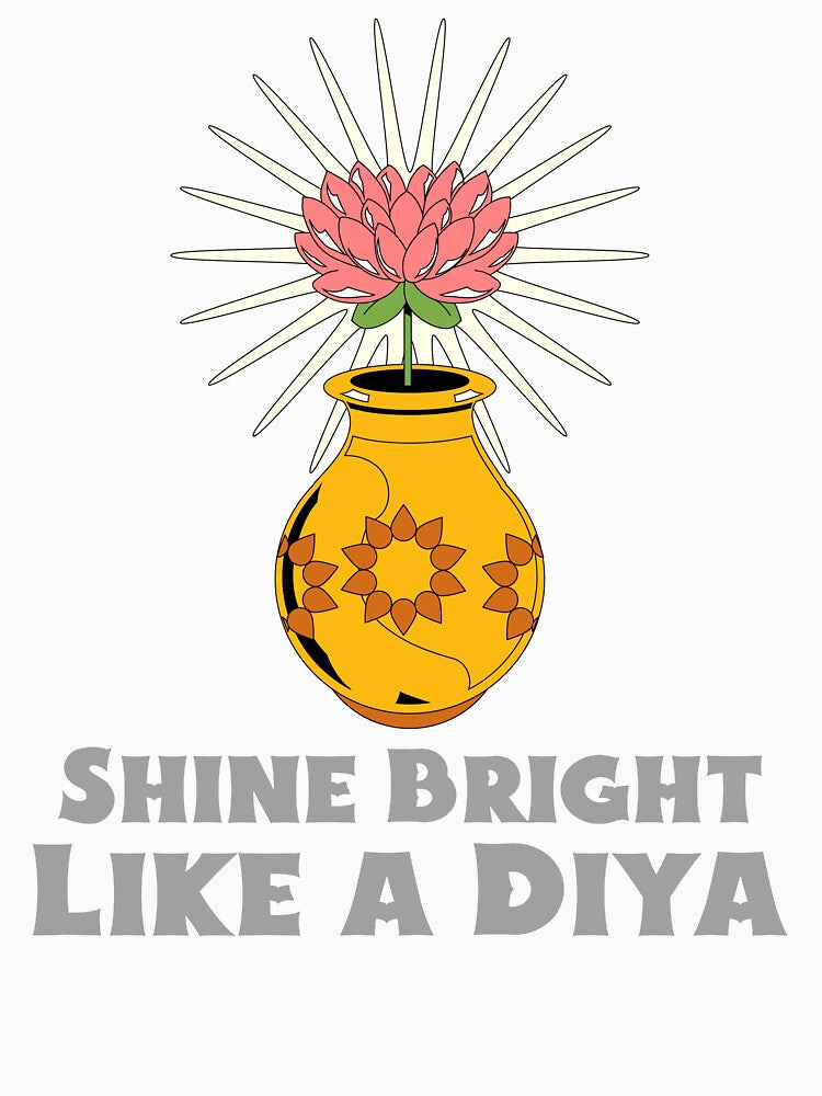 Shine Bright Like a Diya by Redlimetshirts
