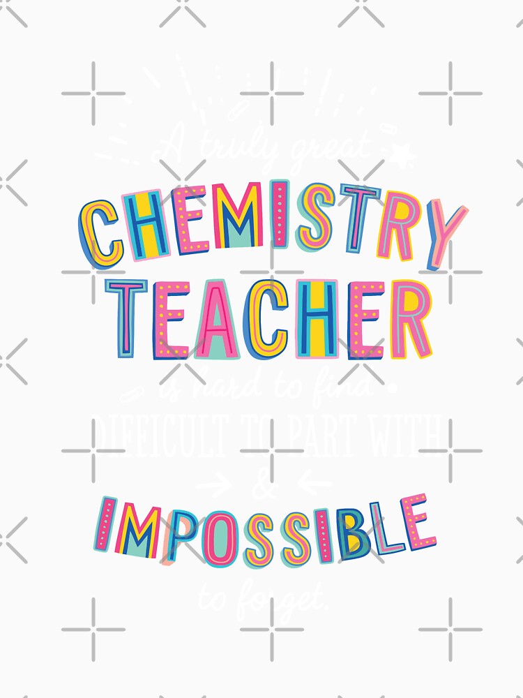 A truly Great Chemistry Teacher Gift - Impossible to forget by betternotes
