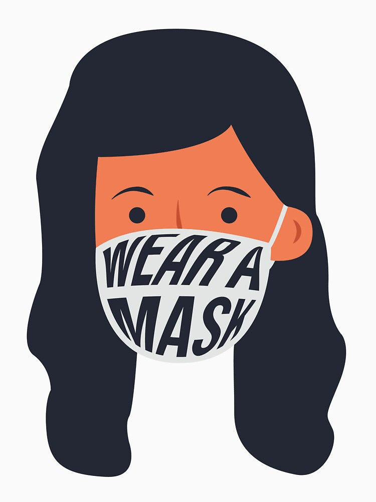 Wear a freaking mask by Elizabeth Tibbe