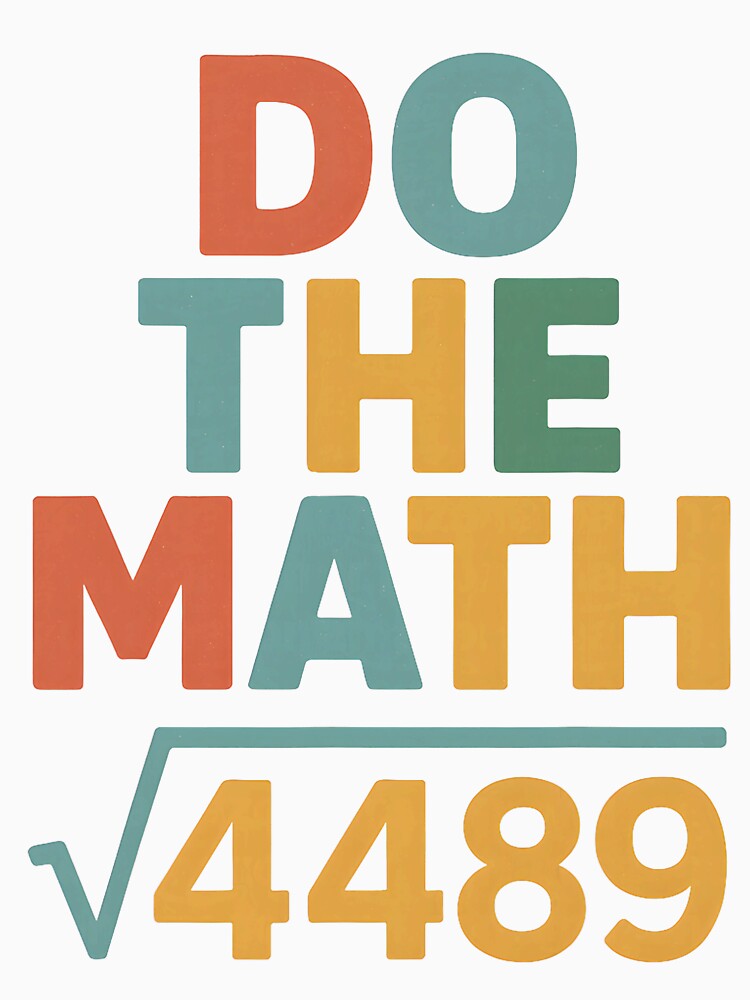 Do The Math Four Four Eight Nine Funny Number by clarabersetart