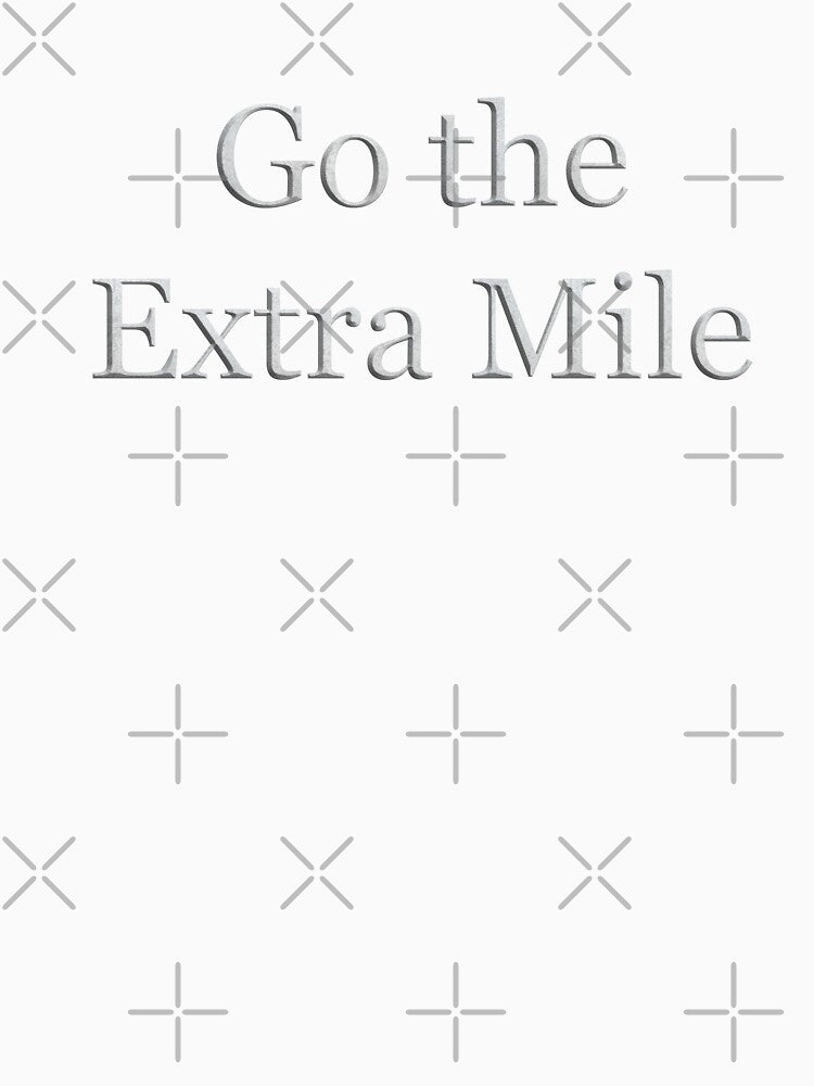 Go the Extra Mile (White Marble Text) by Swabcraft
