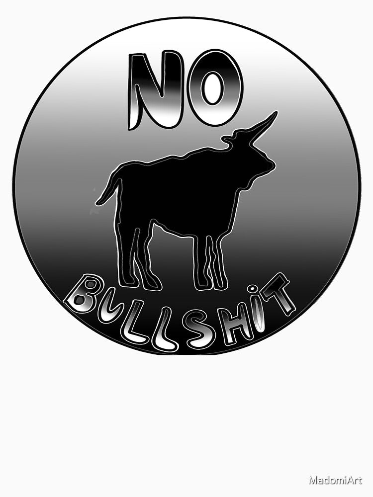 NO BULLSHIT by MadomiArt