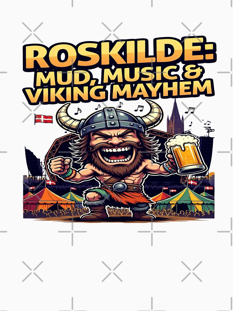 Roskilde Mud Music & Viking Mayhem T-Shirt | Funny Denmark Festival Viking Beer Graphic Tee by Sushikidsntod