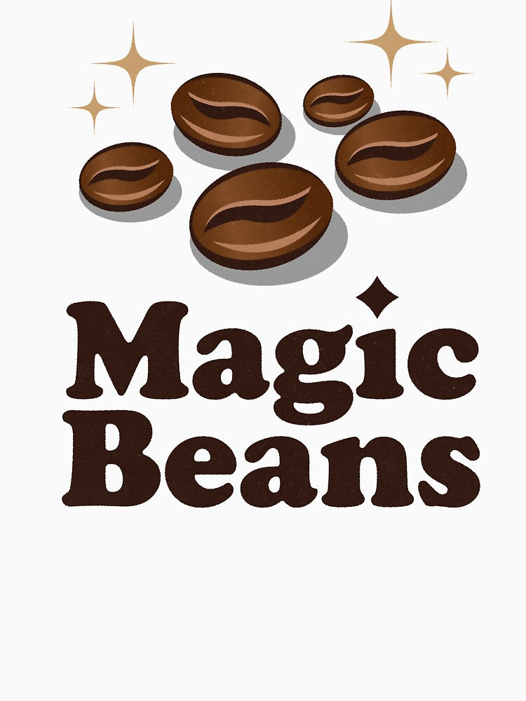 Magic Beans Coffee Lover Design by nowcallmeval