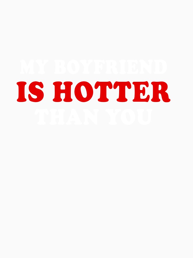 My Boyfriend Is Hotter Than You by cadieuxart