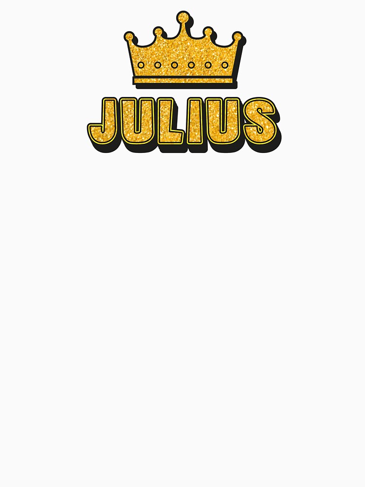Julius Personalized Name With Crown - Cool & Funny Custom Gift for Men and Boys by Oussinc