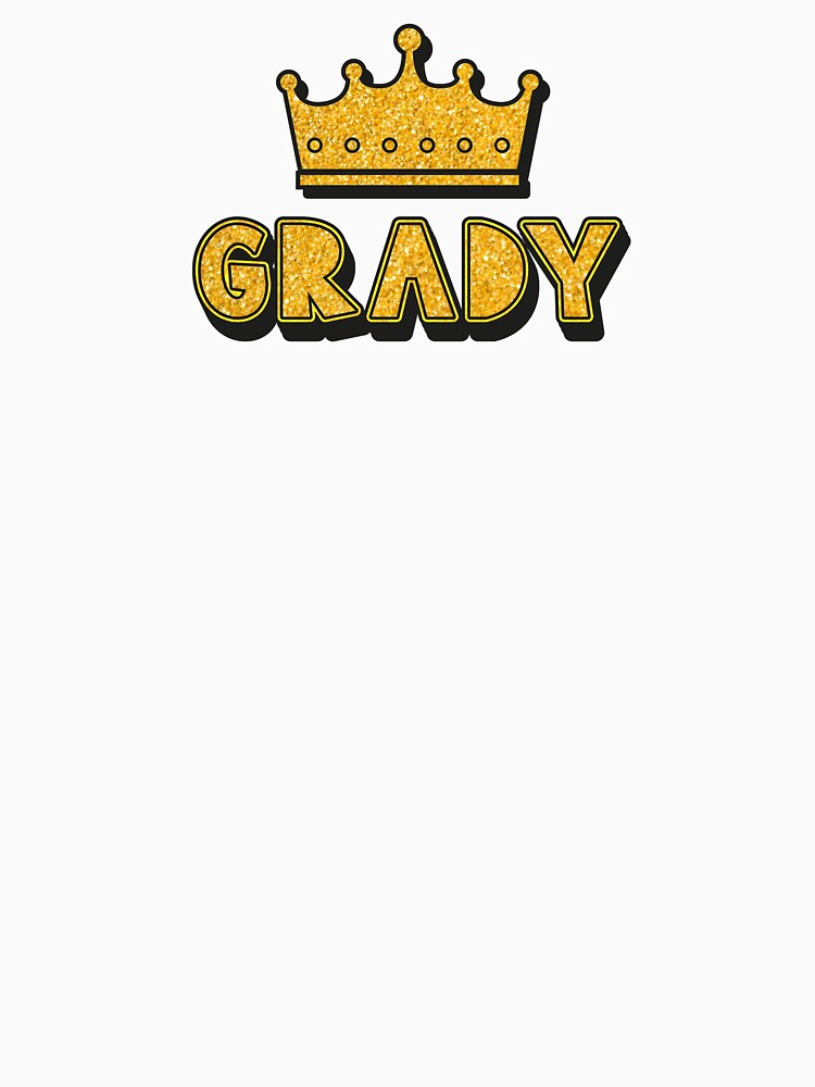 Grady Personalized Name With Crown - Cool & Funny Custom Gift for Men and Boys by Oussinc