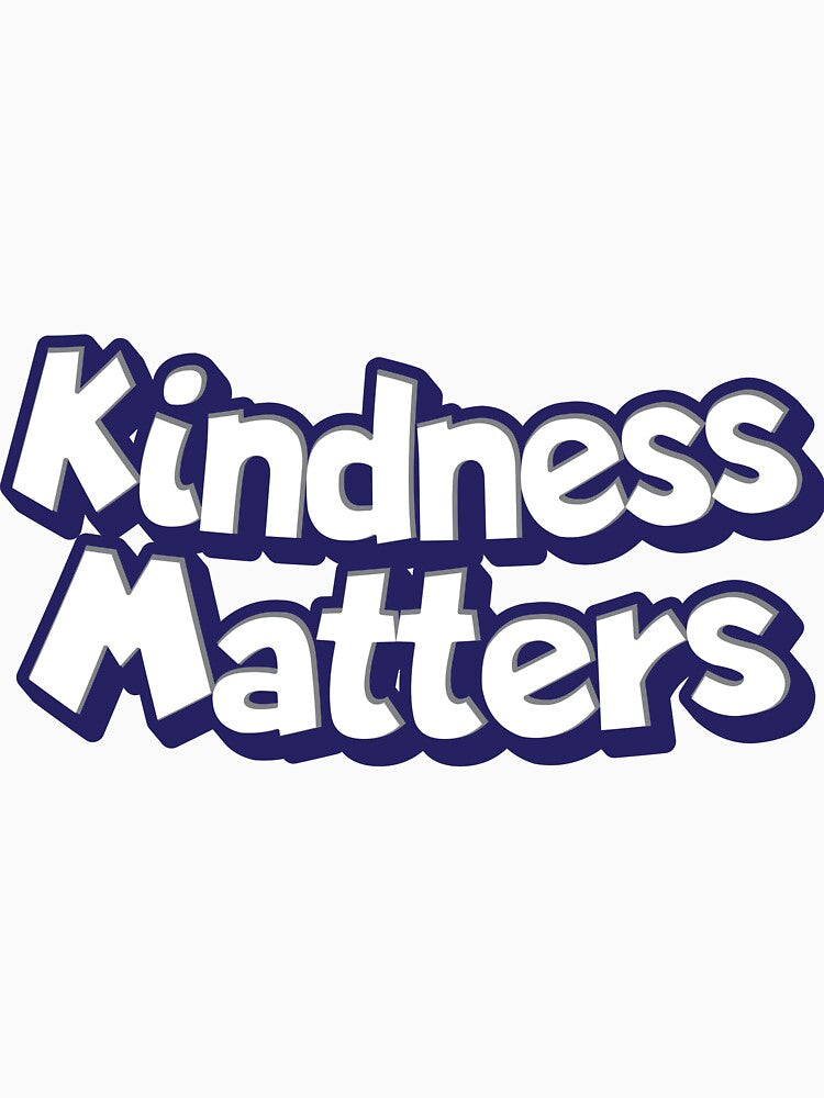 Kindness Matters text Sicker by Sticktle