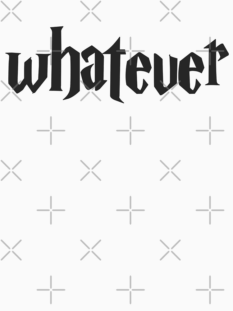 whatever by VariousGoodies