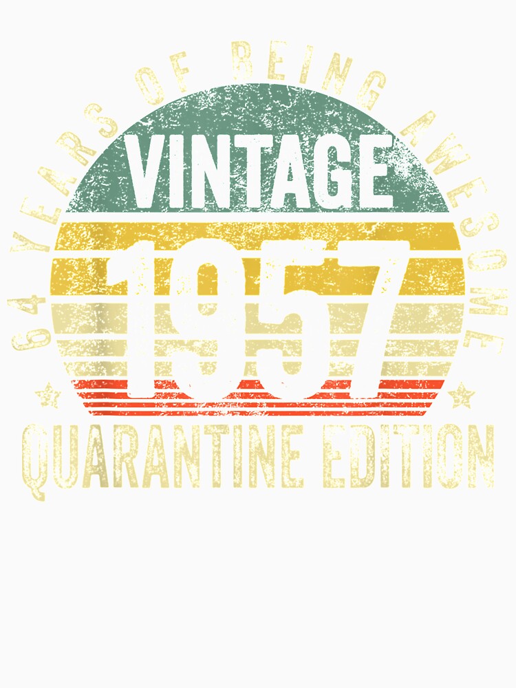 64th Birthday Retro Limited Edition 1957 Quarantine Birthday by ninapfvu