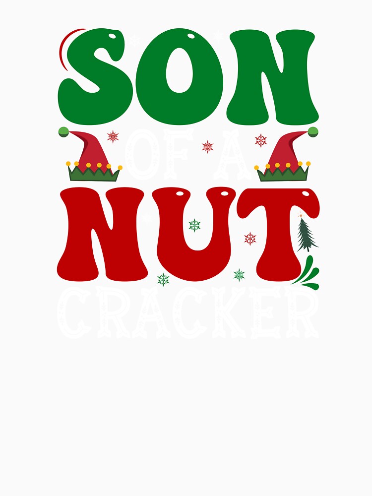 SON OF A NUTCRACKER NOVELTY CHRISTMAS by AllThatIsWelsh Unisex , , , Long Sleeve Tee