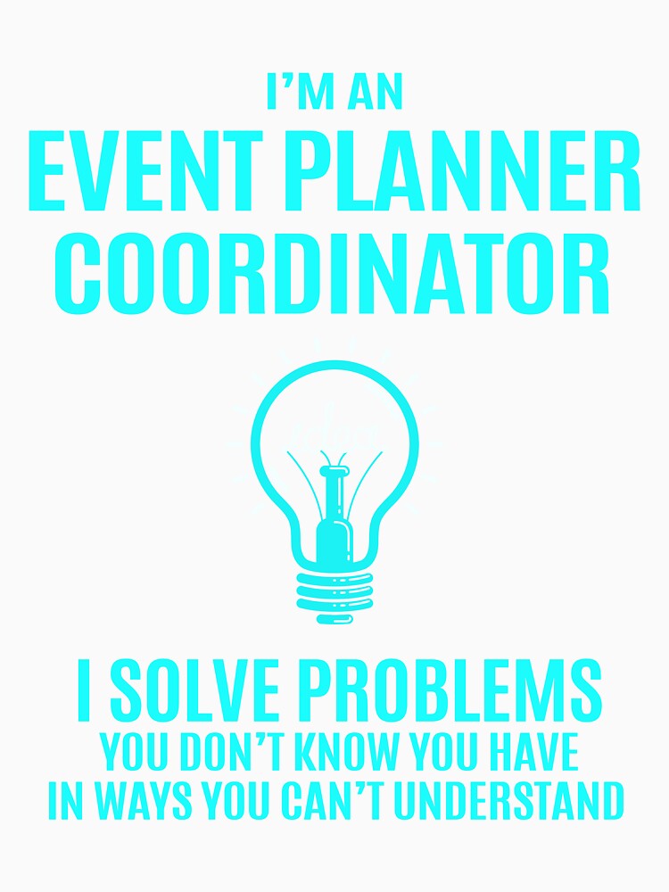 Event Planner Coordinator - I Solve Problems Job Gift by melissaval2
