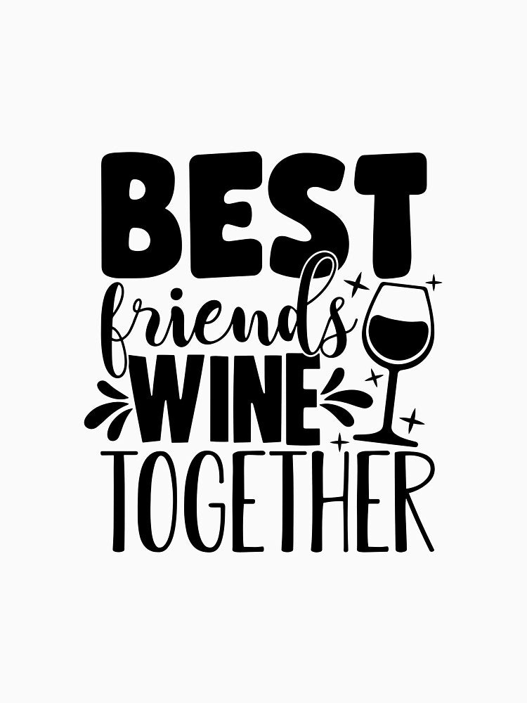 Best Friends Wine Together by OutfitduJour
