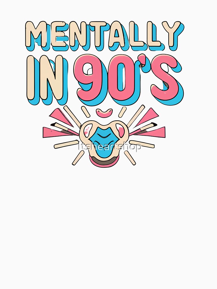 Mentally In 90s by Itsheartshop Unisex , , , Long Sleeve Tee