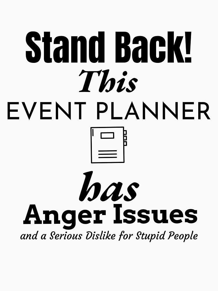 Stand Back - Event Planner by Specialized Job Merchandise