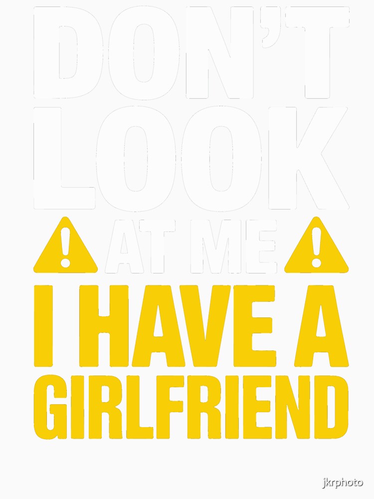 don't look at me, i have a girlfriend by jkrphoto