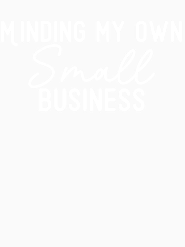 Minding my Own Small Business Owner by Cedarrue