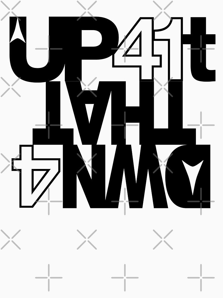 UP41t: up for it down for that by robnoble