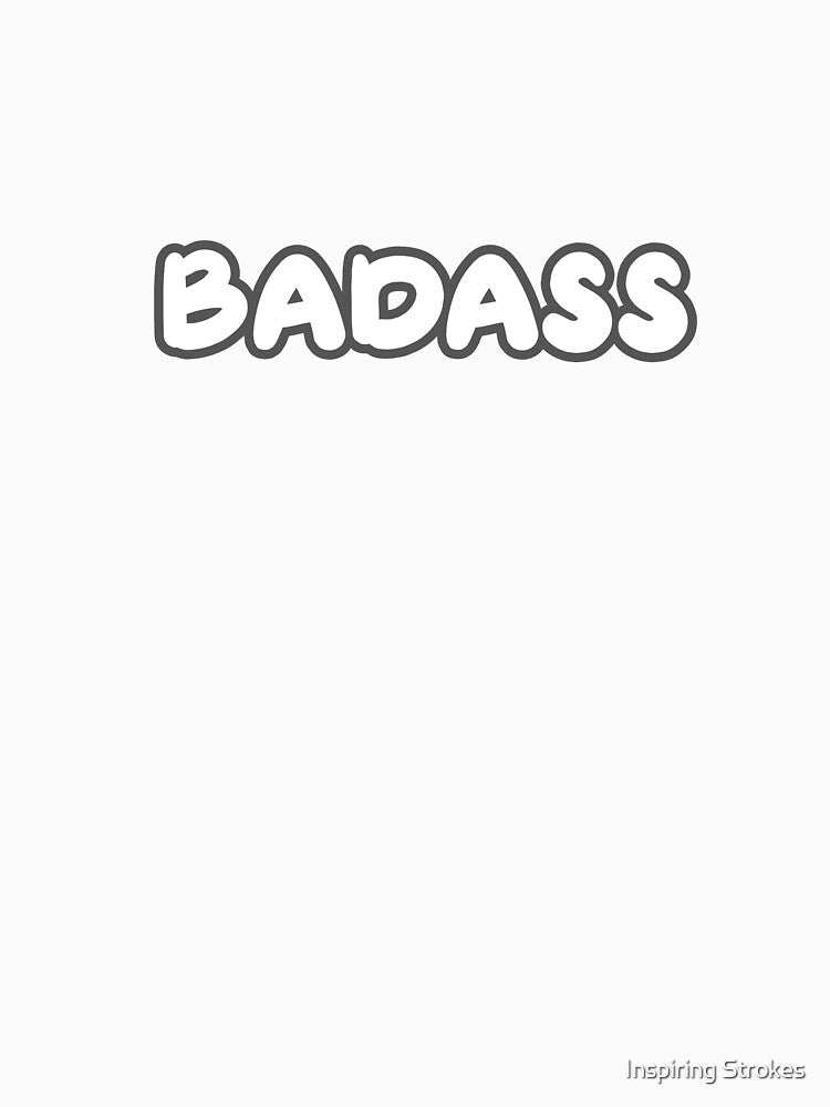 Badass by Inspiring Strokes