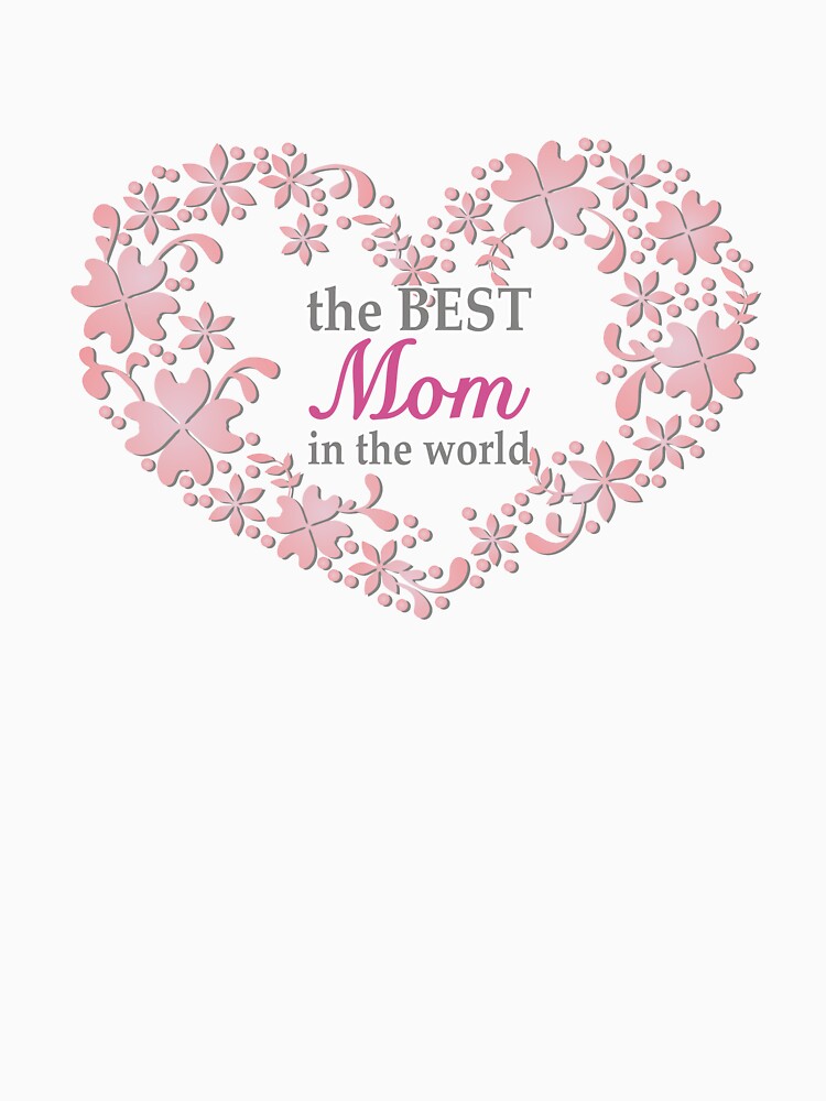 the best mom in the world by Arctia