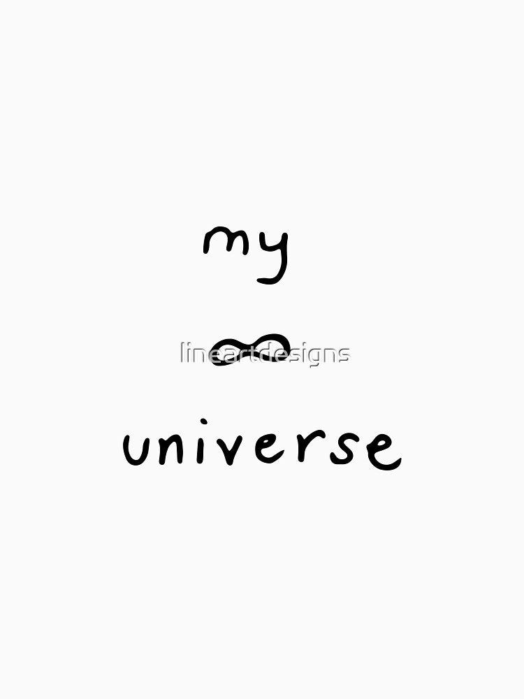 My Universe with Infinity Symbol Black Outline on Teal by lineartdesigns