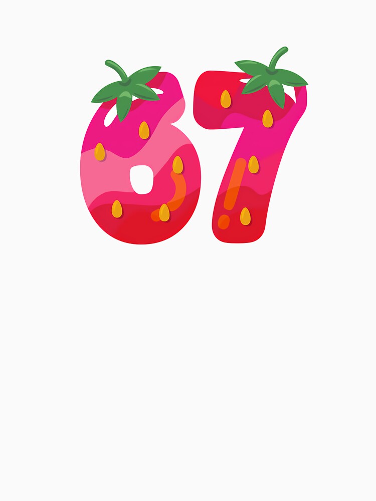Strawberry 67 Meme Six Seven Slang 67Th Birthday Adult Kids by grumpzara
