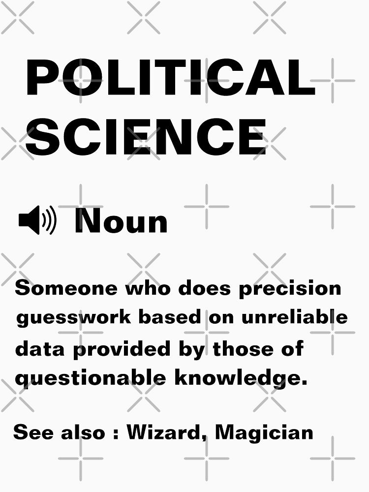 Funny Political Science Definition by Yay Design