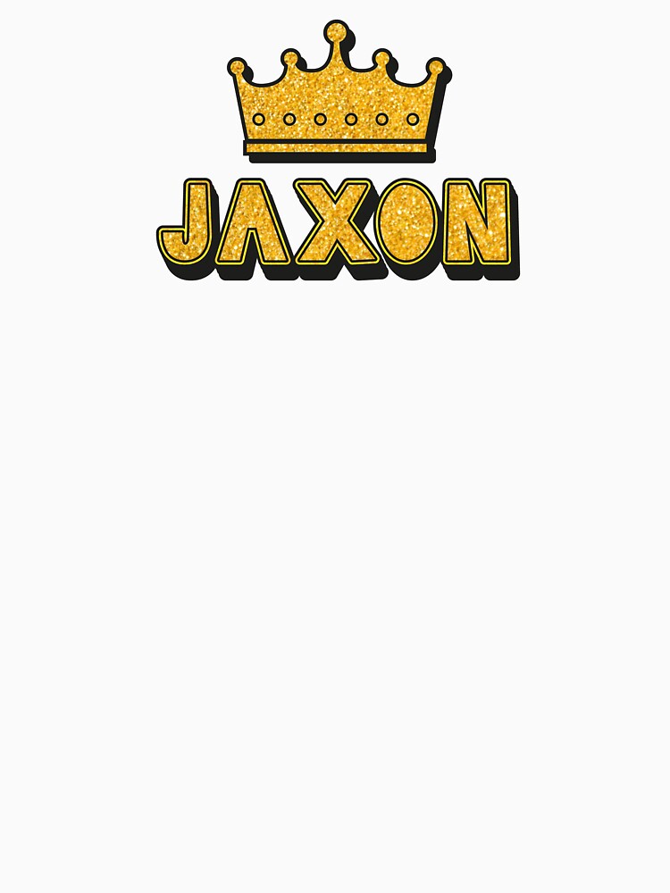 Jaxon Personalized Name With Crown - Cool & Funny Custom Gift for Men and Boys by Oussinc