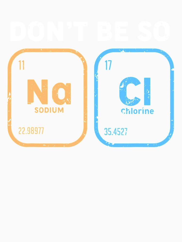 Don't be so salty funny chemistry by KendraHenke