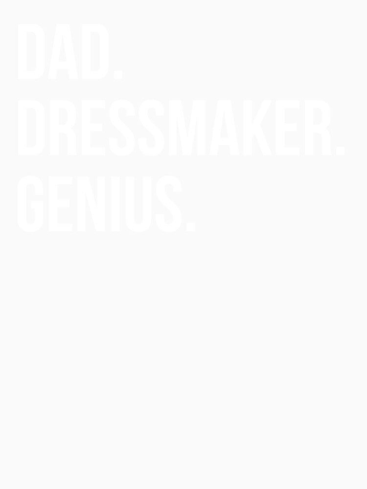 Dad Dressmaker by UneDesigns