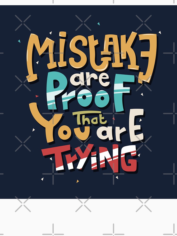 Hand Drawn Lettering mistake are proof that you are trying by Peekonet