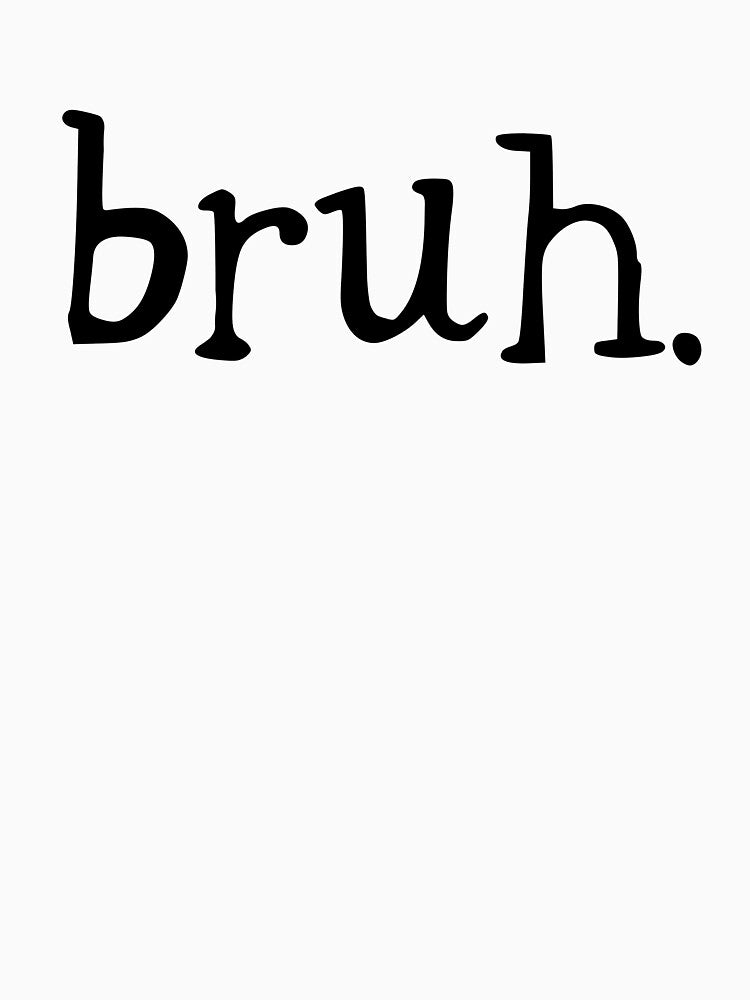 badly drawn bruh. by Adam-the-maker