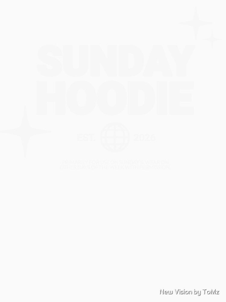 Sunday Hoodie by New Vision by ToMz