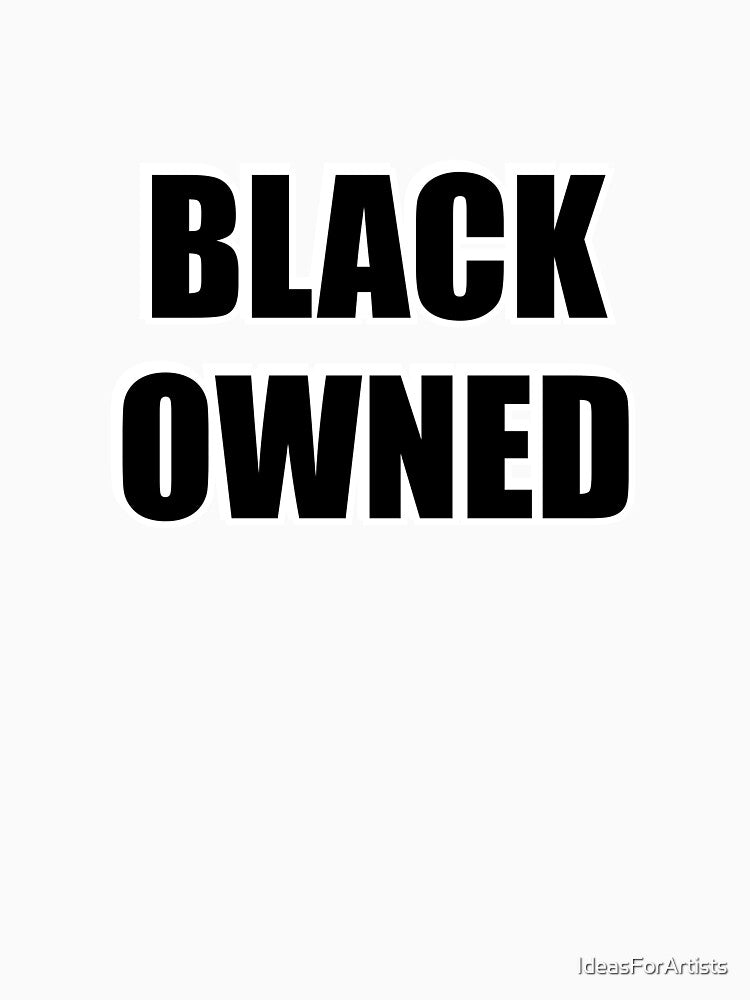 Black Owned -  Black business owner - Buy Black - Black business month by Inspirationmotivation