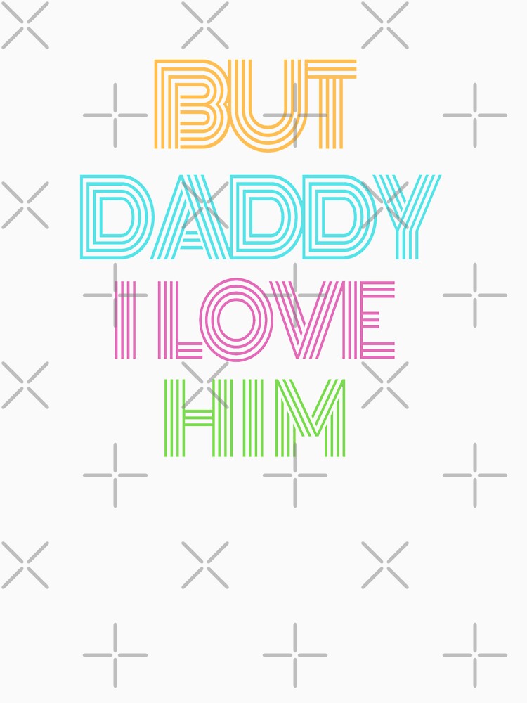 But Daddy I Love Him by MoEndomey
