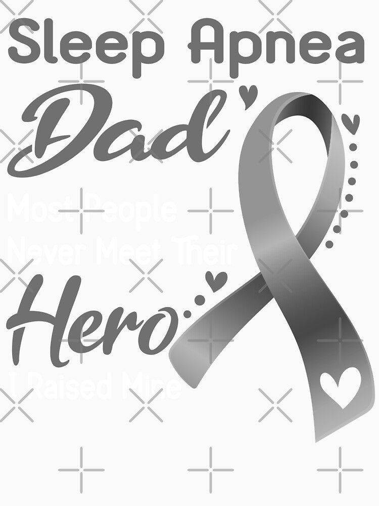 Sleep Apnea Dad Most People Never Meet Their Hero I Raise Mine by tenjun16 Unisex , , , Long Sleeve Tee